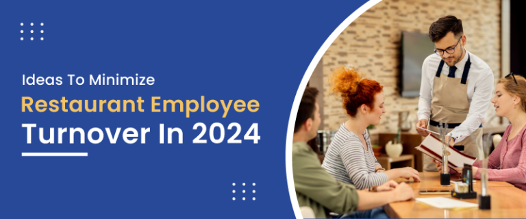 7 Ways To Minimize Restaurant Employee Turnover In 2024   Blog Banner Restaurant Employee Turnover 2024 768x320 